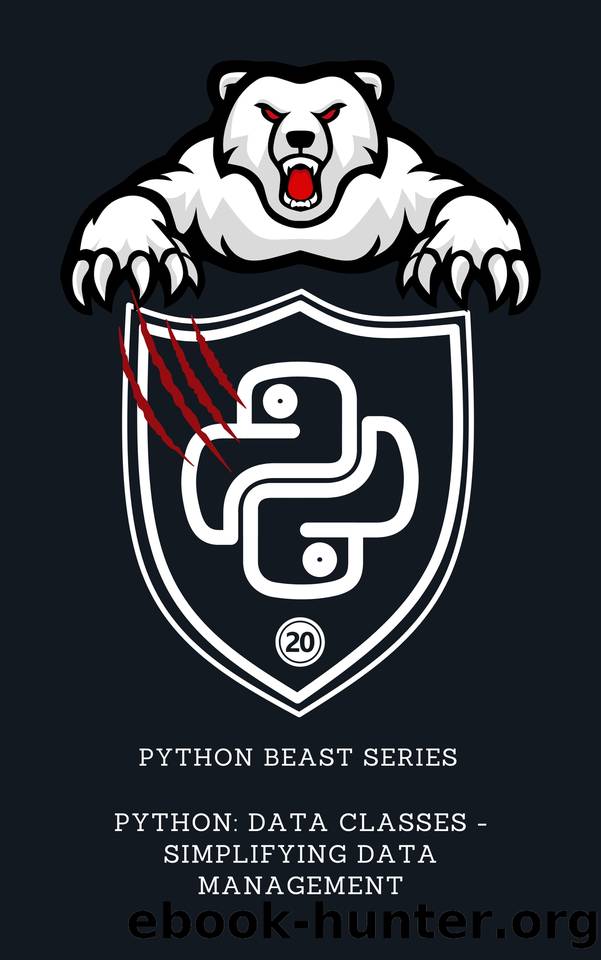 Python: Data Classes - Simplifying Data Management by Publishing Dargslan
