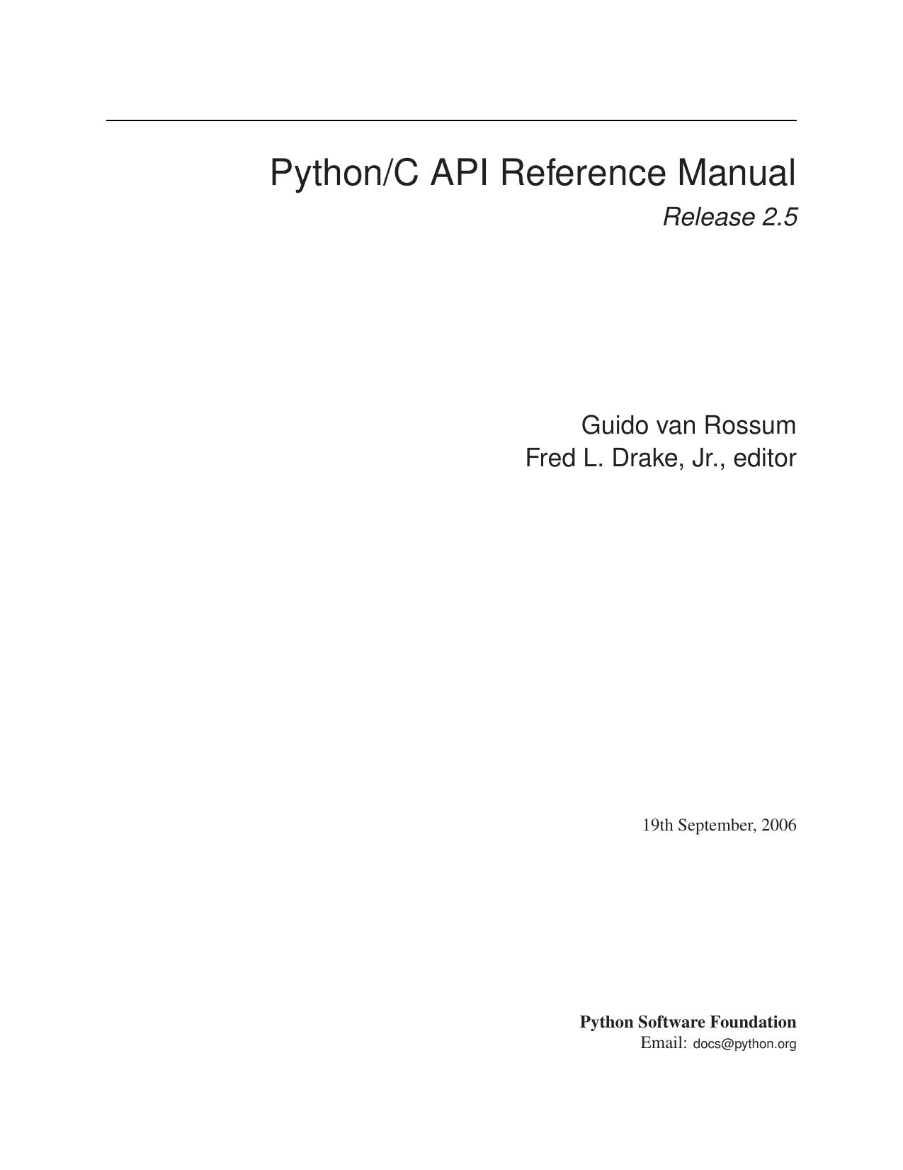 PythonC API Reference Manual by Guido van Rossum Fred L. Drake Jr. editor