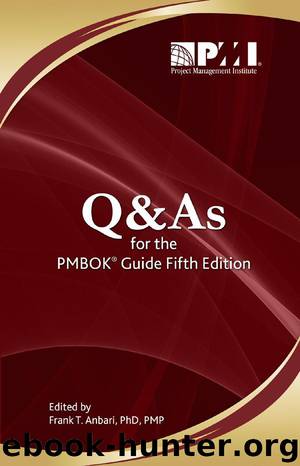 Q & As for the PMBOK Guide - Fifth Edition by Project Management Institute