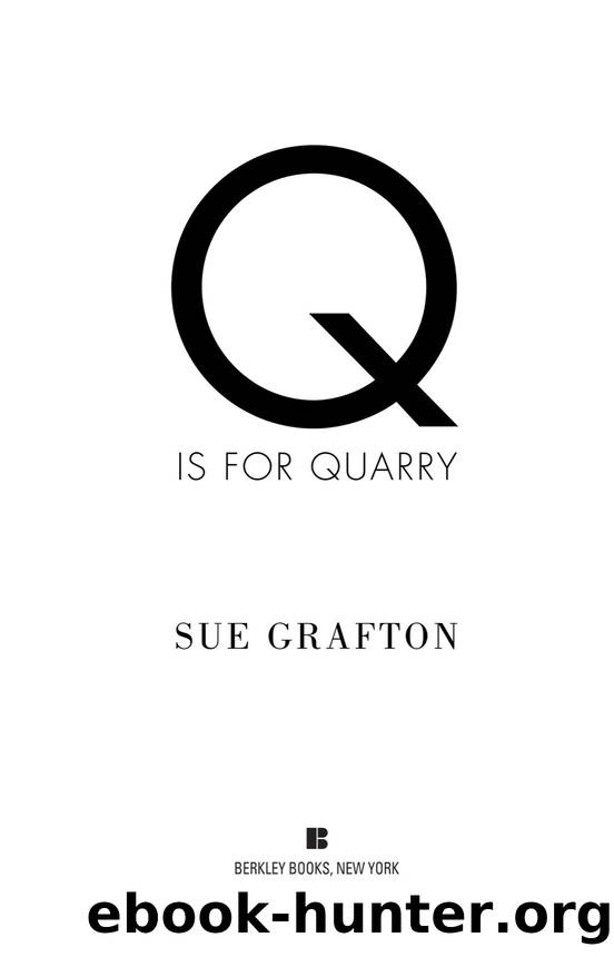 Q Is For Quarry: A Kinsey Millhone Novel by Sue Grafton