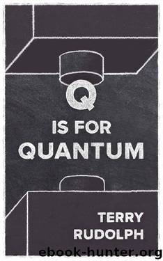 Q is for Quantum by Terry Rudolph