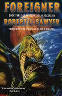 QA 3 - Foreigner by Robert J. Sawyer