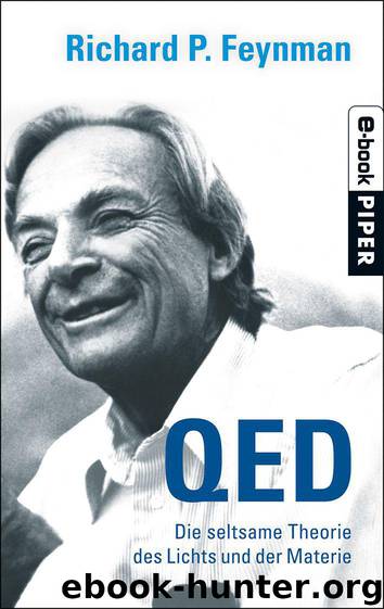 QED: Die seltsame Theorie des Lichts und der Materie (German Edition) by Feynman Richard P