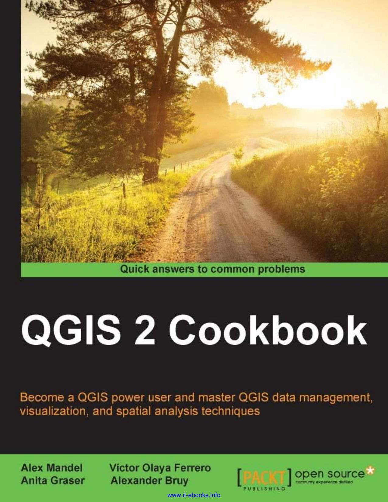 QGIS 2 Cookbook by Alex Mandel Victor Olaya Ferrero Anita Graser Alexander Bruy