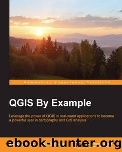 QGIS By Example by Alexander Bruy & Daria Svidzinska