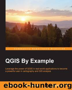 QGIS By Example by Bruy Alexander & Svidzinska Daria