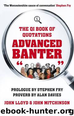 QI: Advanced Banter by Lloyd John & Mitchinson John