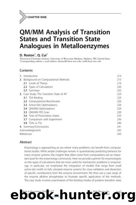 QMMM Analysis of Transition States and Transition State Analogues in Metalloenzymes by D. Roston & Q. Cui