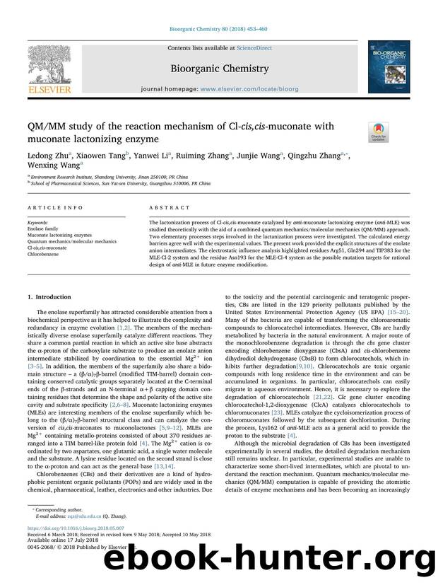 QMMM study of the reaction mechanism of Cl-cis,cis-muconate with muconate lactonizing enzyme by Ledong Zhu & Xiaowen Tang & Yanwei Li & Ruiming Zhang & Junjie Wang & Qingzhu Zhang & Wenxing Wang