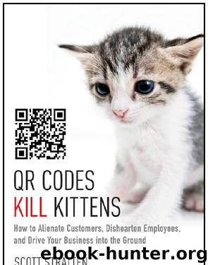 QR Codes Kill Kittens by Scott Stratten