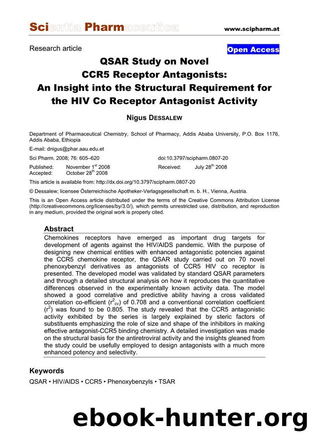 QSAR Study on Novel CCR5 Receptor Antagonists: An Insight into the Structural Requirement for the HIV Co Receptor Antagonist Activity by Nigus DESSALEW