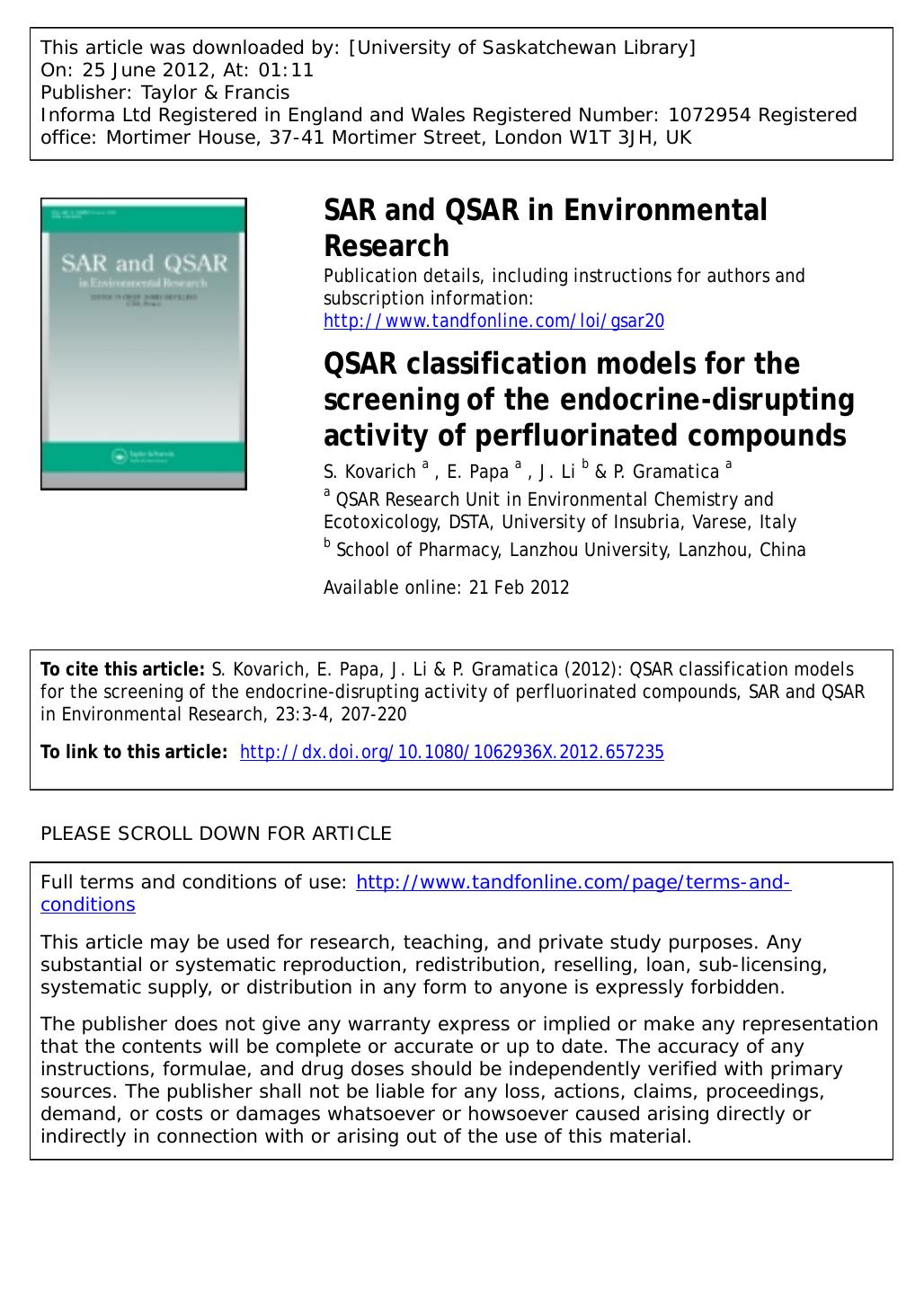 QSAR classification models for the screening of the endocrine-disrupting activity of perfluorinated compounds by S. Kovarich a E. Papa a * ester.papa@uninsubria.it J. Li b & P. Gramatica a
