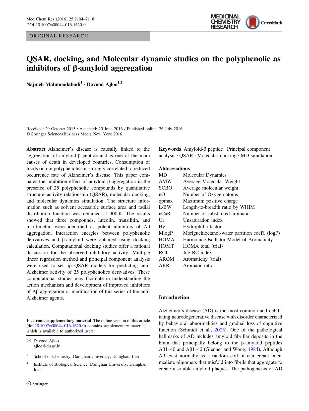QSAR, docking, and Molecular dynamic studies on the polyphenolic as inhibitors of Î²-amyloid aggregation by Najmeh Mahmoodabadi & Davood Ajloo