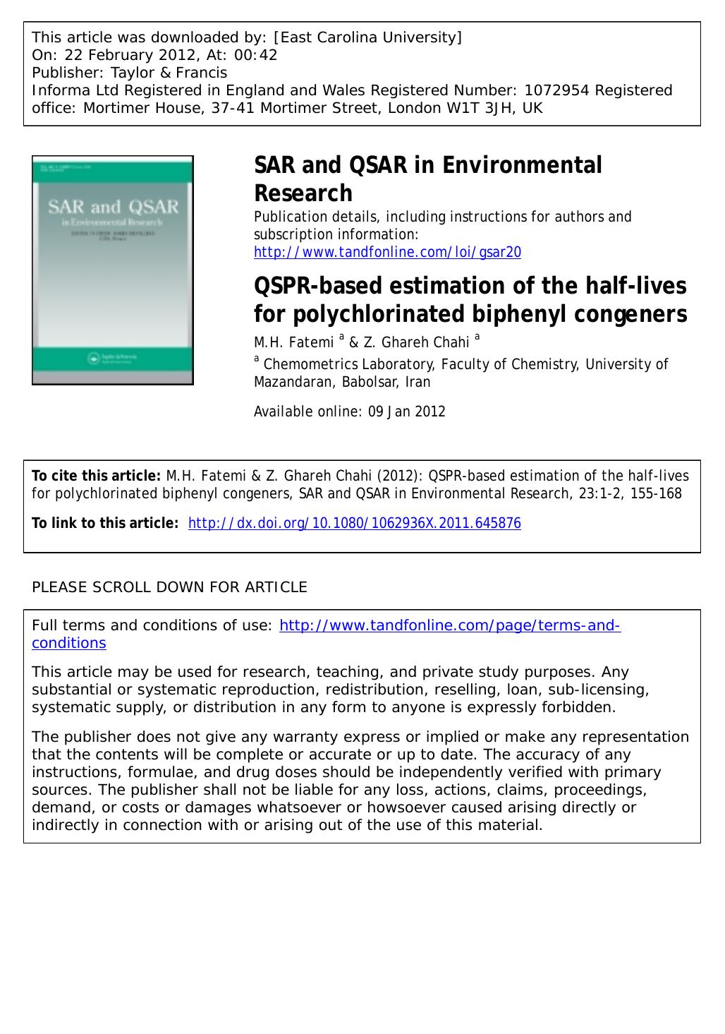 QSPR-based estimation of the half-lives for polychlorinated biphenyl congeners by M.H. Fatemi a * mhfatemi@umz.ac.ir & Z. Ghareh Chahi a