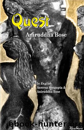 QUEST by Aniruddha Bose