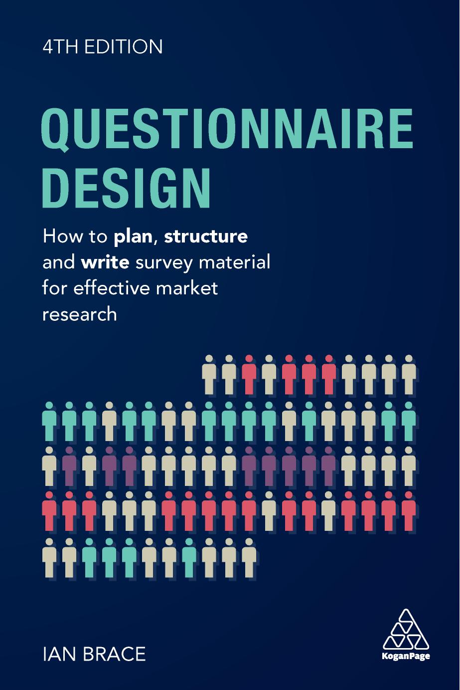 QUESTIONNAIRE DESIGN : how to plan, structure and write survey material for effective market research. by IAN BRACE
