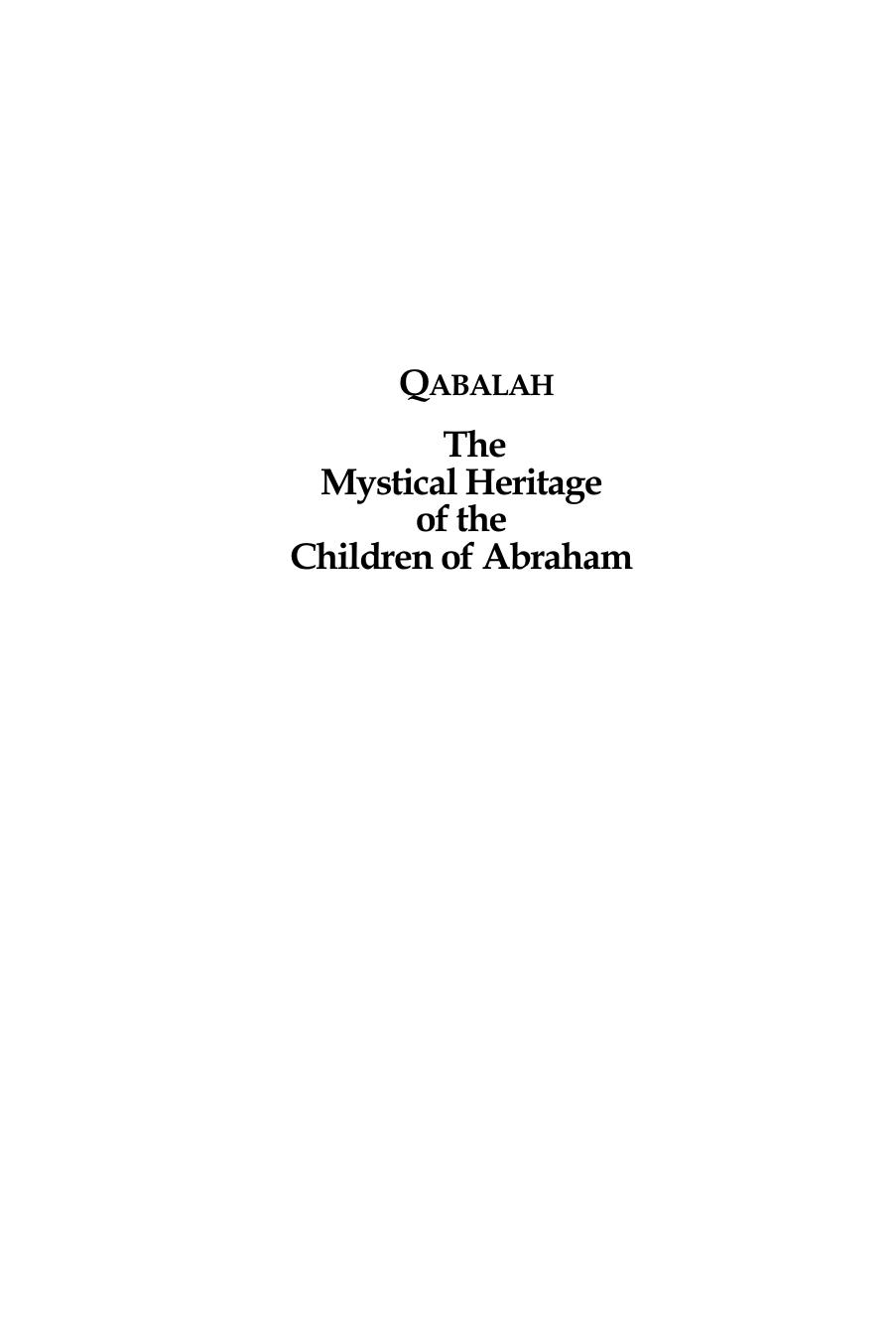 Qabalah : The Mystical Heritage of the Children of Abraham by Daniel Feldman