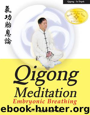 Qigong Meditation: Embryonic Breathing by Jwing-Ming Yang