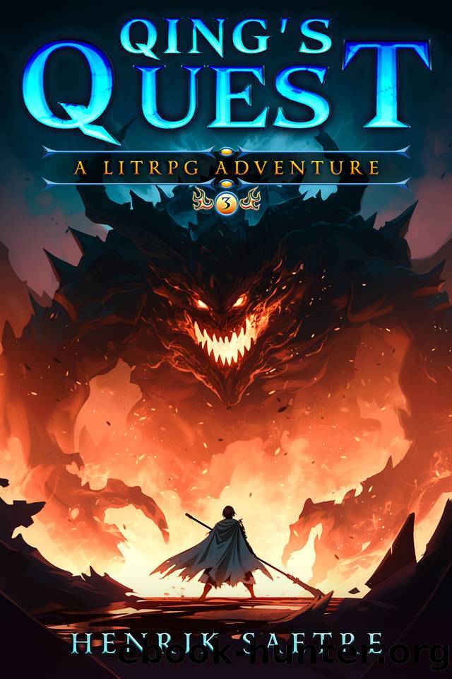 Qing's Quest 3: A LitRPG Adventure Fantasy by Henrik Saetre