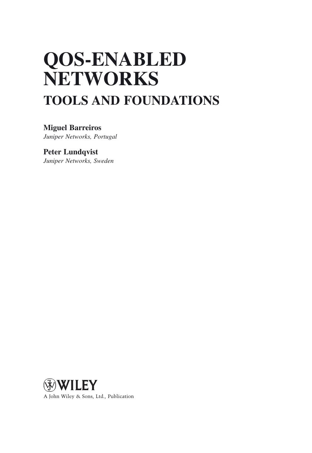 QoS enabled networks: tools and foundations by Barreiros Miguel;Lundqvist Peter