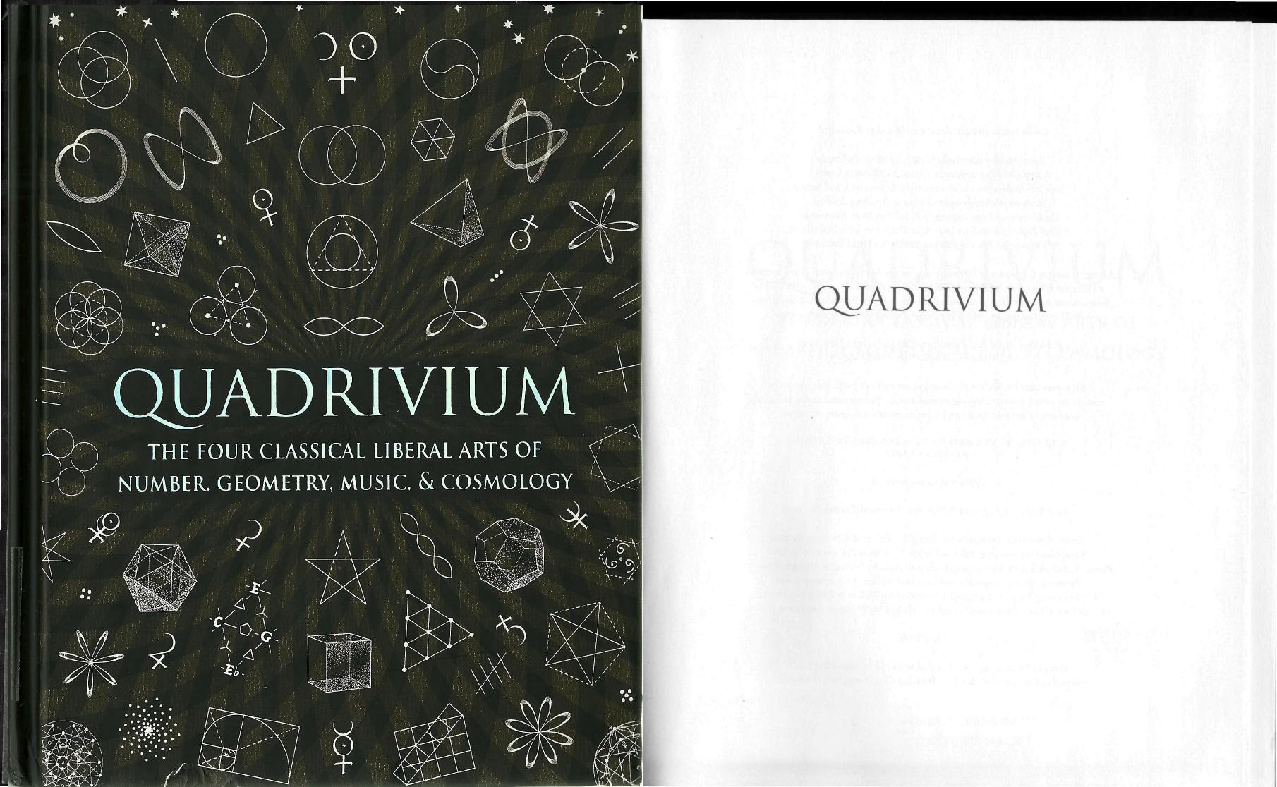 Quadrivium - The Four Classical Liberal Arts of Number, Geometry, Music & Cosmology by Miranda Lundy