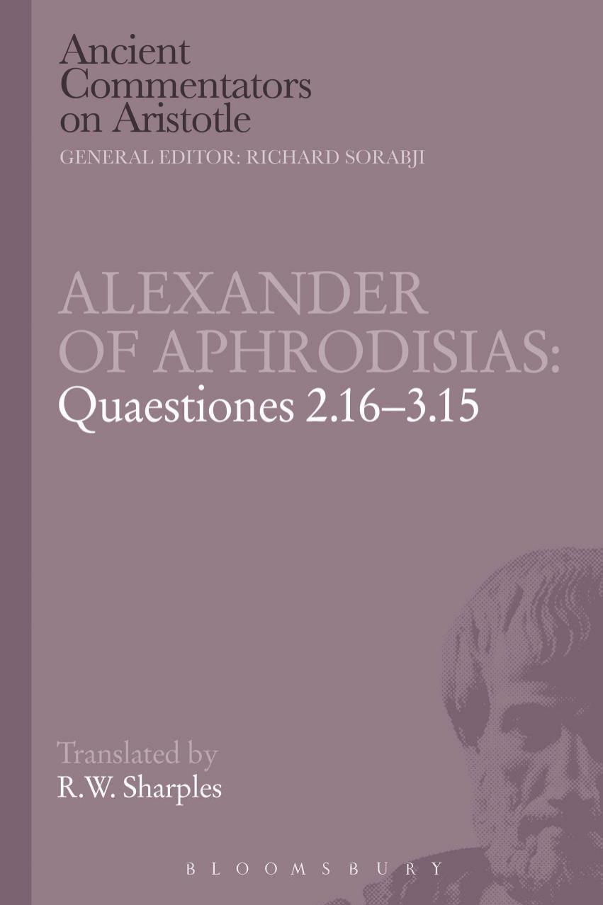Quaestiones, 2.16-3.15 by Aristotle.;Sharples R. W.;of Aphrodisias Alexander