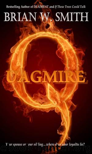 Quagmire by Brian W. Smith