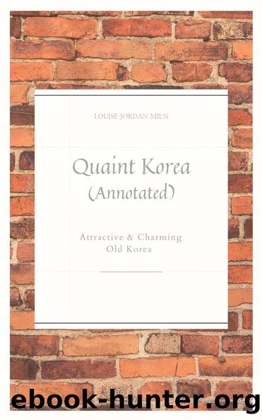 Quaint Korea by Louise Jordan Miln