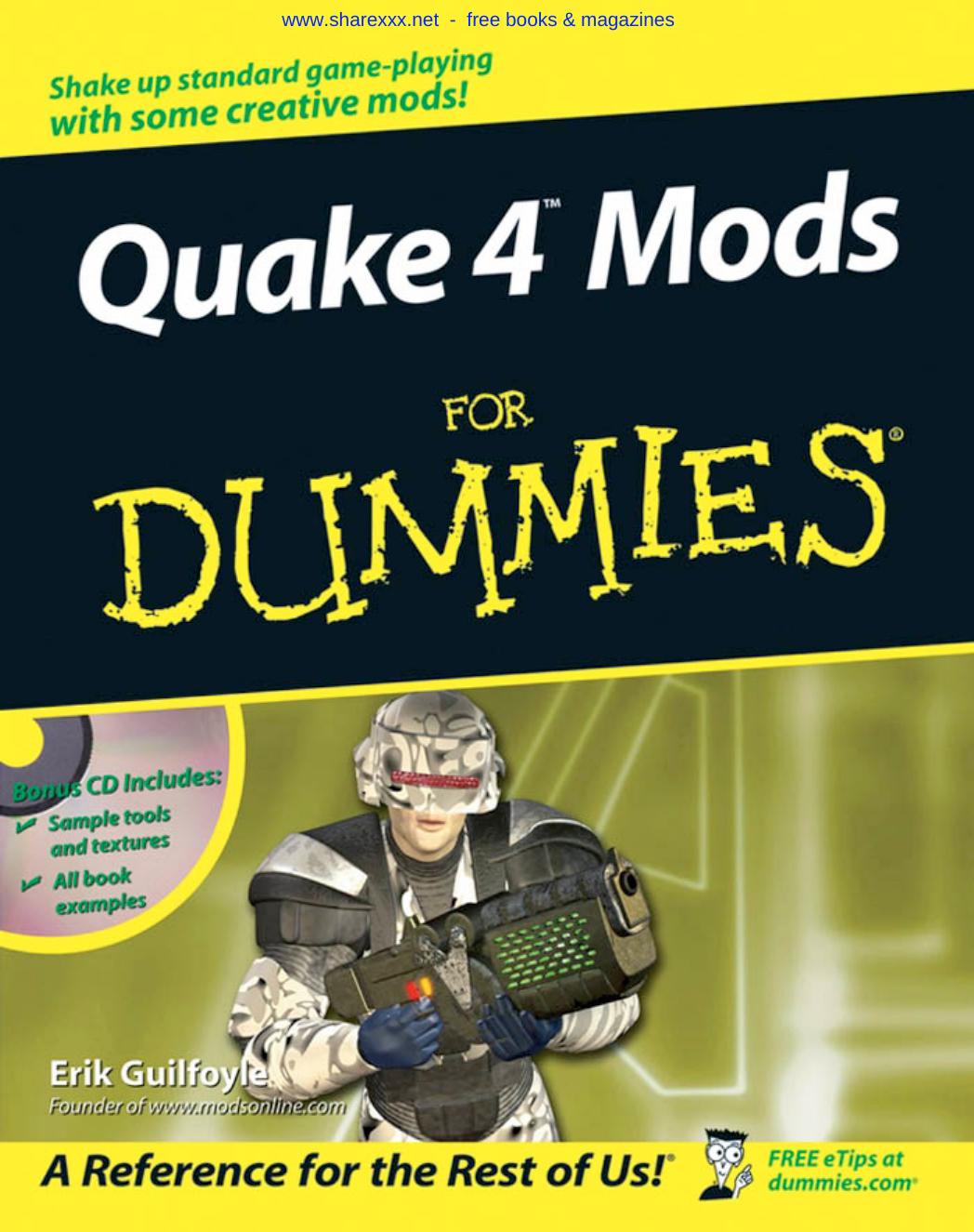 Quake 4 Mods For Dummies by Erik Guilfoyle