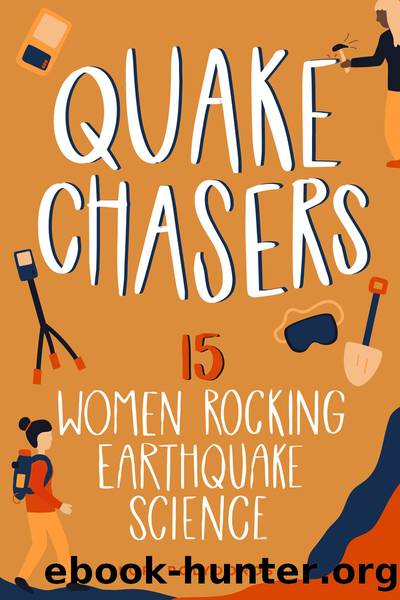 Quake Chasers by Lori Polydoros