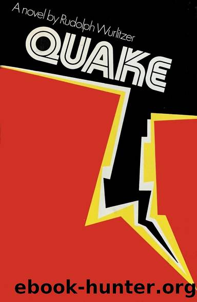 Quake by Rudolph Wurlitzer