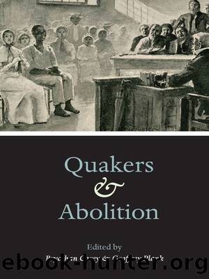 Quakers and Abolition by Brycchan Carey