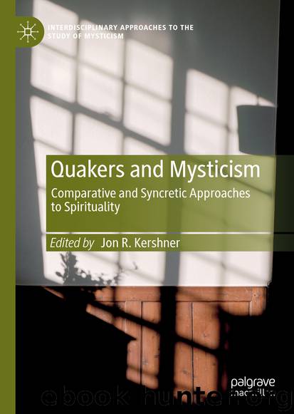 Quakers and Mysticism by Jon R. Kershner
