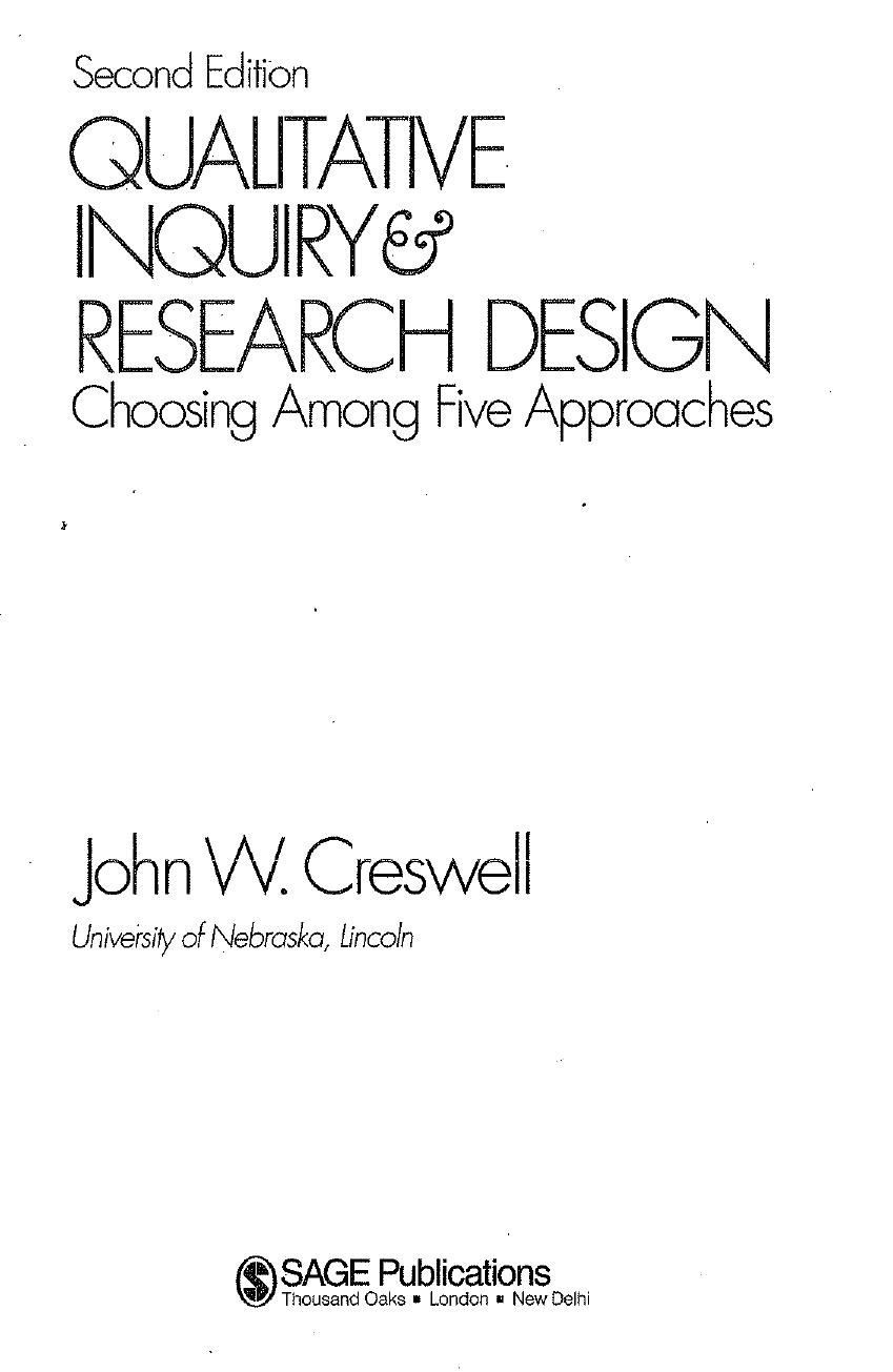 Qualitative Inquiry and Research Design: Choosing Among Five Approaches by John W. Creswell