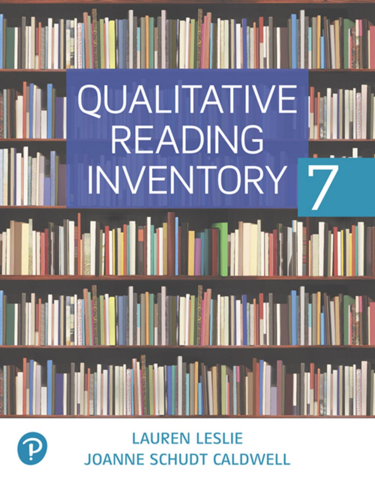 Qualitative Reading Inventory by Lauren Leslie and JoAnne Schudt Caldwell