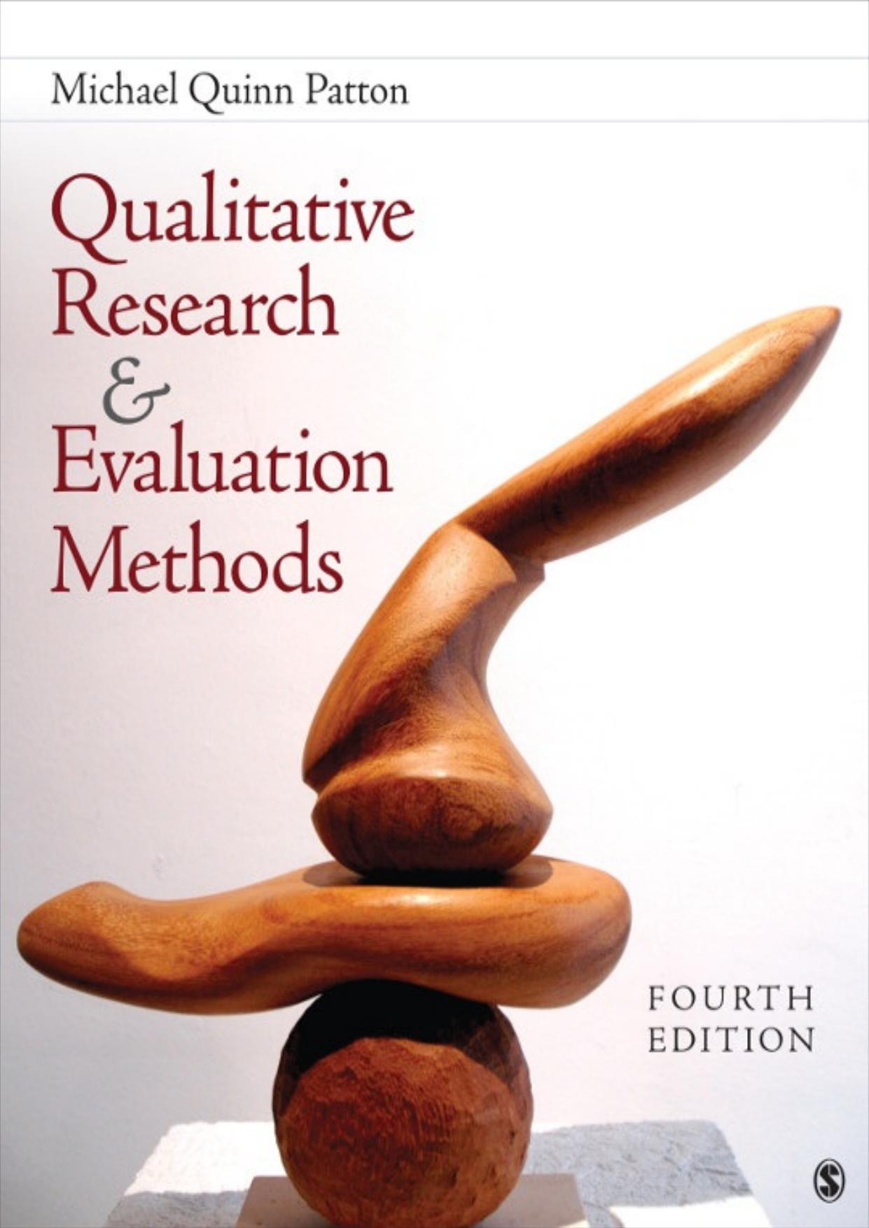 Qualitative Research & Evaluation Methods: Integrating Theory and Practice by Michael Quinn Patton
