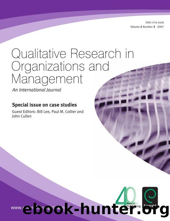 Qualitative Research In Organizations and Management - Volume 2, Issue 3 : Case Studies by Bill Lee; John Cullen; Paul M. Collier; John Cullen