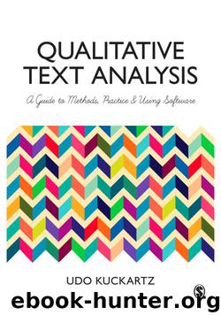 Qualitative Text Analysis: A Guide to Methods, Practice and Using Software by Kuckartz Udo