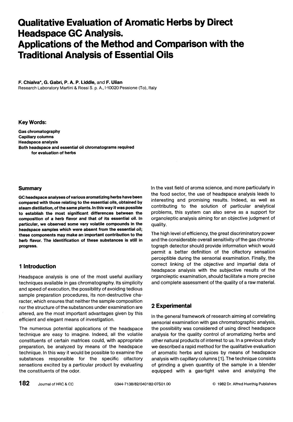 Qualitative evaluation of aromatic herbs by direct headspace GC analysis. Applications of the method and comparison with the traditional analysis of essential oils by Unknown