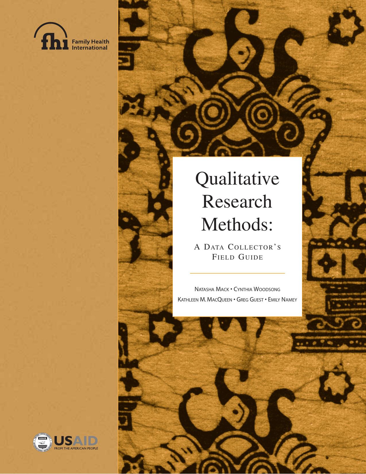 Qualitative research methods: a data collector's field guide by Mack Natasha;Woodsong Cynthia;Family Health International