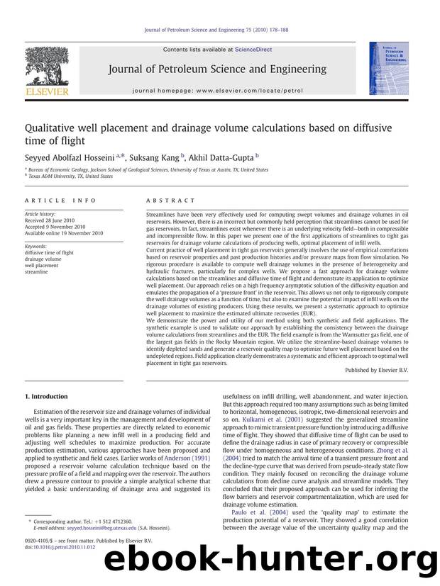 Qualitative well placement and drainage volume calculations based on diffusive time of flight by Seyyed Abolfazl Hosseini & Suksang Kang & Akhil Datta-Gupta