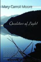 Qualities of Light by Moore Mary Caroll
