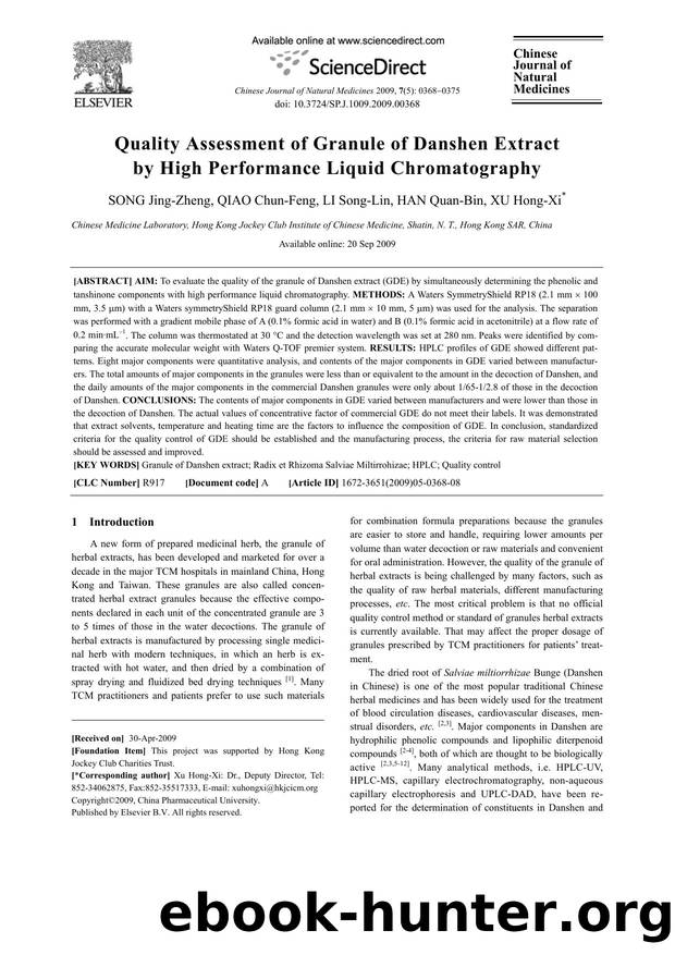 Quality Assessment of Granule of Danshen Extract by High Performance Liquid Chromatography by Jing-Zheng SONG; Chun-Feng QIAO; Song-Lin LI; Quan-Bin HAN; Hong-Xi XU