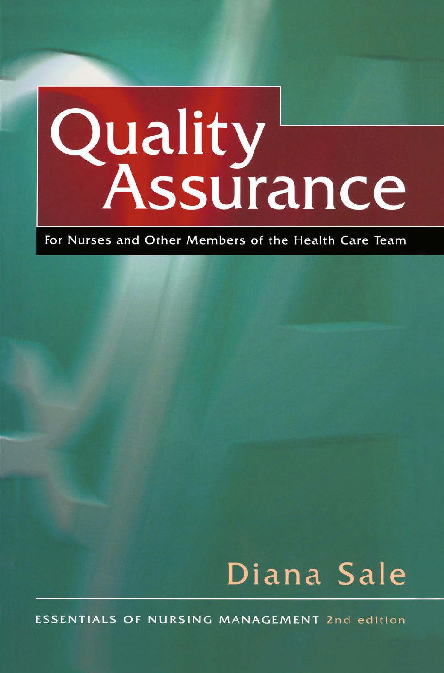 Quality Assurance: For Nurses and Other Members of the Health Care Team by Diana Sale (auth.)