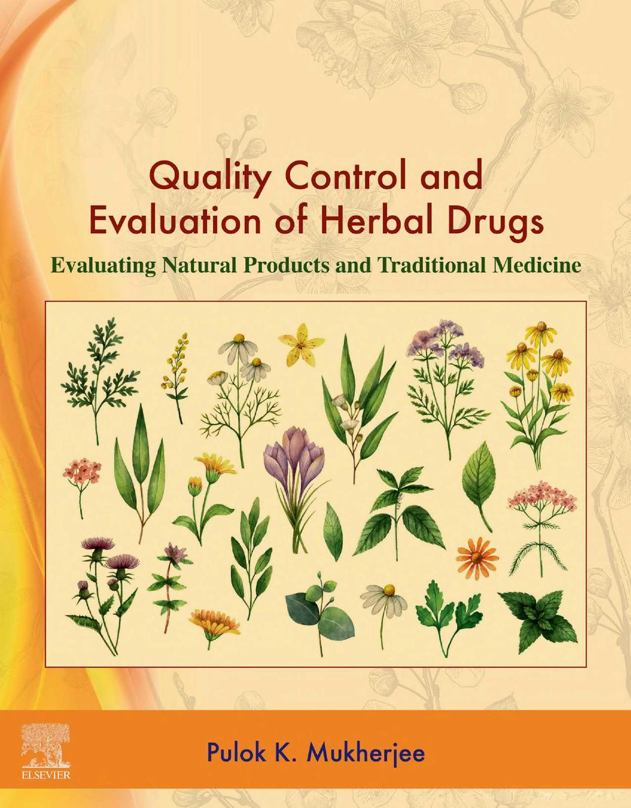 Quality Control and Evaluation of Herbal Drugs: Evaluating Natural Products and Traditional Medicine by Pulok K. Mukherjee Dr