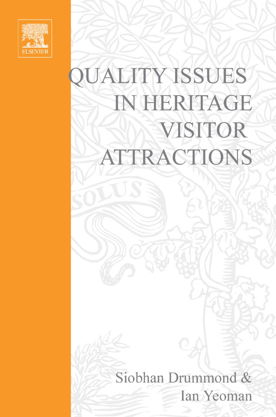Quality Issues in Heritage Visitor Attractions by Ian Yeoman Siobhan Drummond