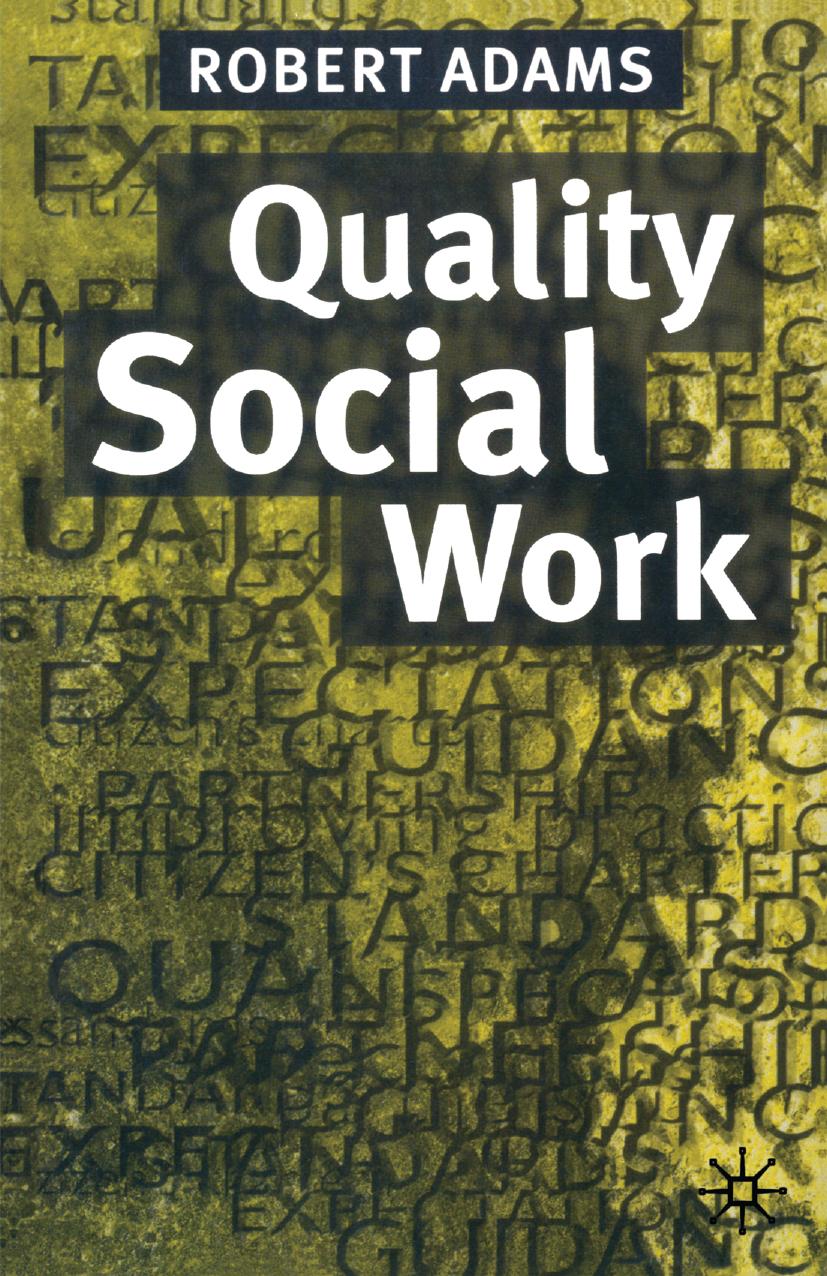 Quality Social Work by Robert Adams (auth.)
