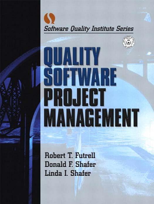 Quality Software Project Management, Two Volume Set = é«è´¨éè½¯ä»¶é¡¹ç®ç®¡ç by Futrell Robert T;Shafer Donald F;Shafer Linda Isabell
