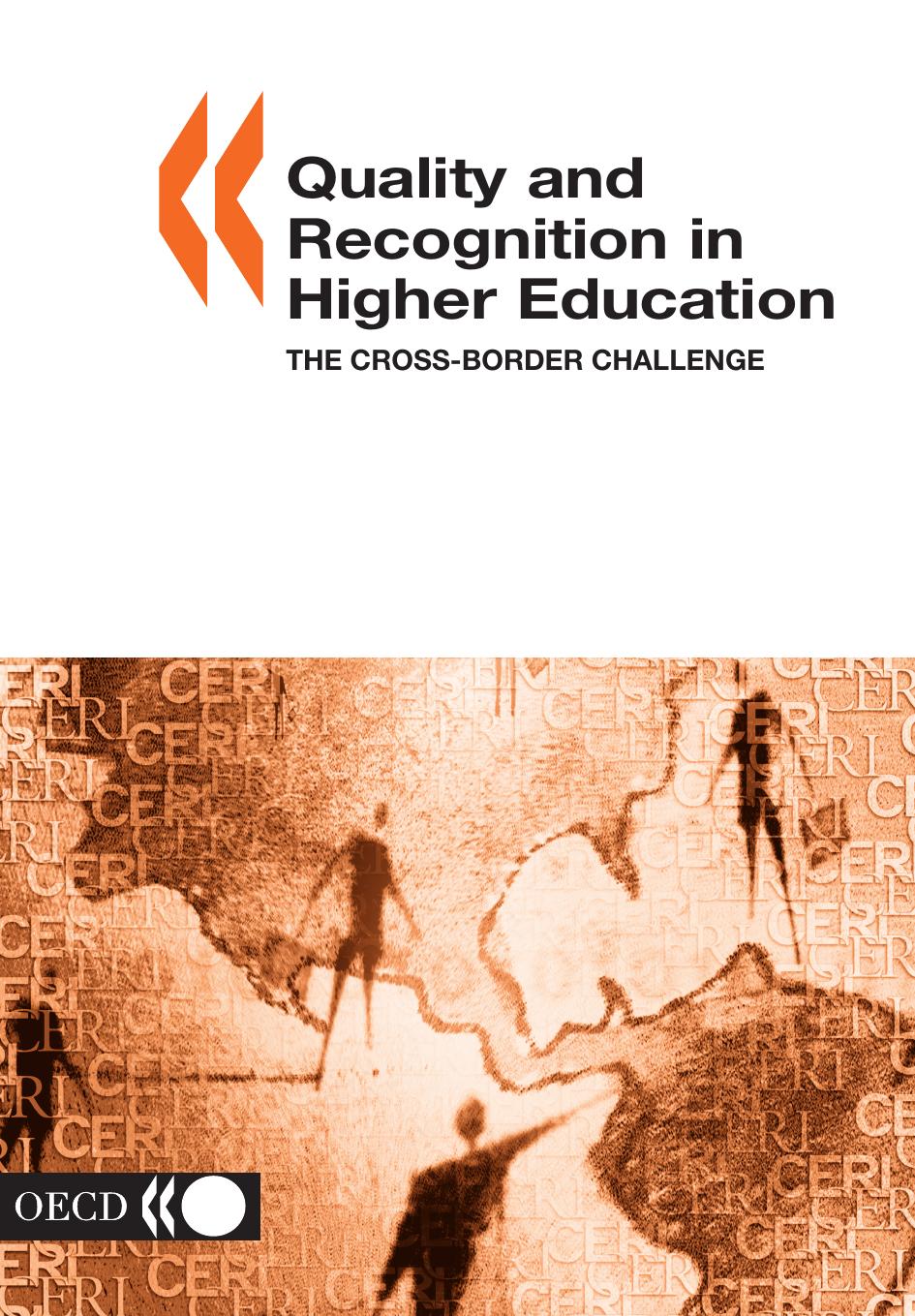 Quality and Recognition in Higher Education : The Cross-border Challenge. by OECD