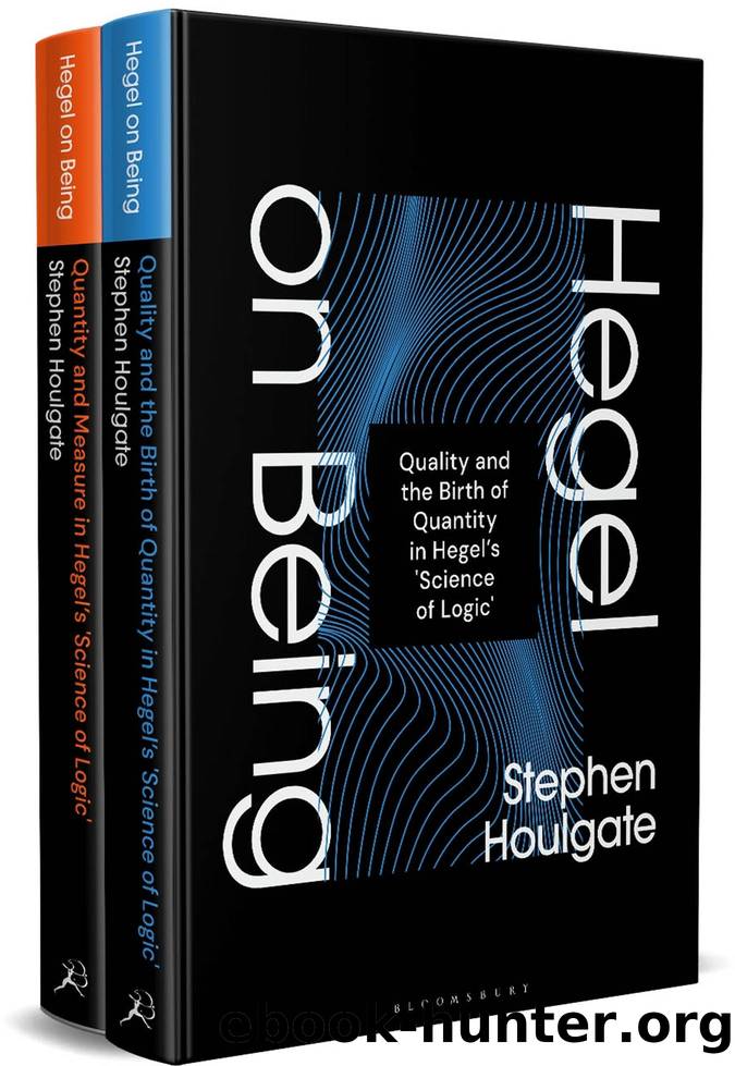 Quality and the Birth of Quantity in Hegel's 'Science of Logic' by Stephen Houlgate;